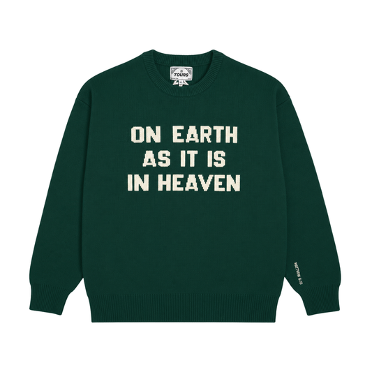 On Earth As It Is In Heaven Forest Green Sweater